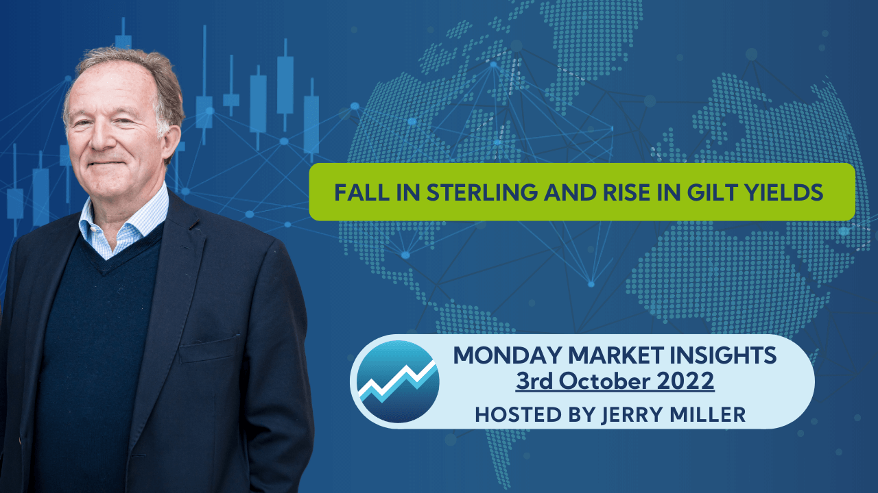 Fall in Sterling and rise in Gilt yields - Monday Market Insights